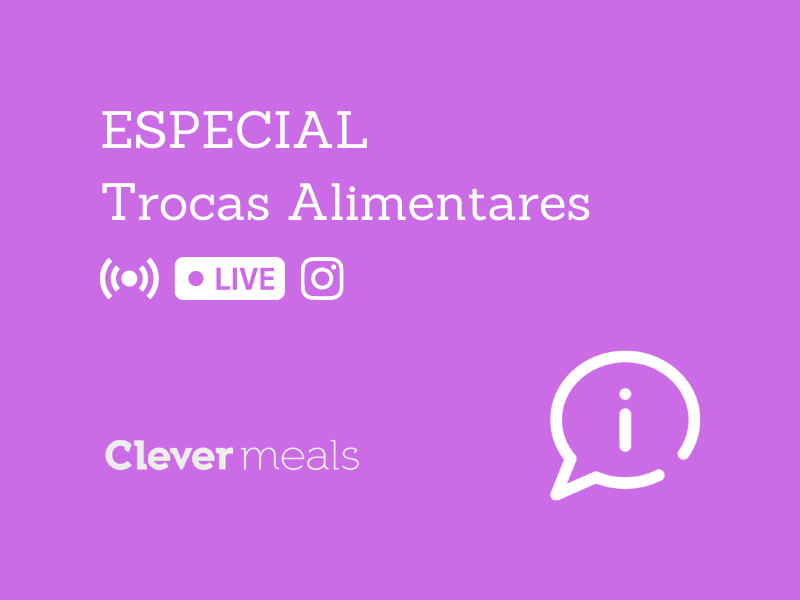 especial-trocas-alimentares-clevermeals-blog-800-600